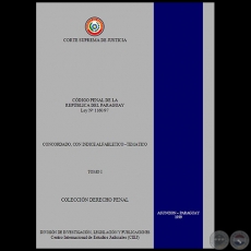 CÓDIGO PENAL DE LA REPÚBLICA DEL PARAGUAY, LEY Nº 1160/97 - Concordada, con Índice alfabético, temático - TOMO I - Año 1999